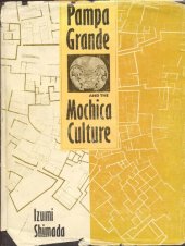 book Pampa Grande (Chiclayo, Lambayeque) and the Mochica culture