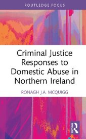 book Criminal Justice Responses to Domestic Abuse in Northern Ireland