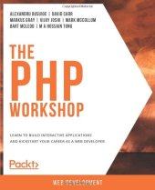 book The PHP Workshop: Learn to build interactive applications and kickstart your career as a web developer