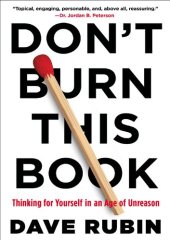 book Don't Burn This Book; Thinking for Yourself in an Age of Unreason