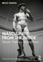 book Masculinity from the Inside: Gender Theory's Missing Piece