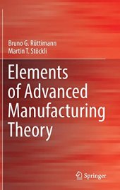 book Elements of Advanced Manufacturing Theory