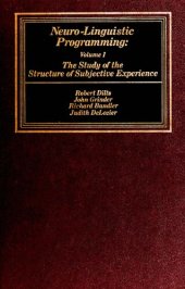 book Neuro-linguistic programming, Volume I: The Study of the Structure of Subjective Experience