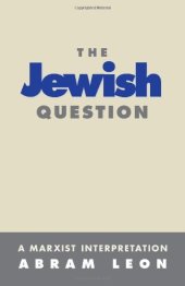 book The Jewish Question: A Marxist Interpretation