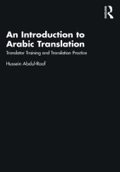 book An Introduction to Arabic Translation: Translator Training and Translation Practice