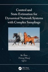 book Control and State Estimation for Dynamical Network Systems with Complex Samplings