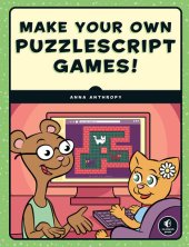 book Make Your Own PuzzleScript Games!