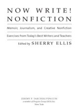 book Now Write! Nonfiction: Memoir, Journalism, and Creative Nonfiction Exercises from Today's Best Writers and Teachers