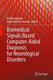 book Biomedical Signals Based Computer-Aided Diagnosis for Neurological Disorders