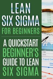 book Lean Six Sigma For Beginners: A Quick-Start Beginner's Guide To Lean Six Sigma