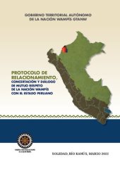 book Protocolo de relacionamiento, concertación y diálogo de mutuo respeto de la nación wampís (Shíbaro/ Aents) con el Estado Peruano