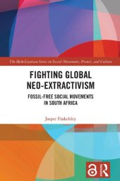 book Fighting Global Neo-Extractivism: Fossil-Free Social Movements in South Africa