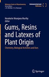 book Gums, Resins and Latexes of Plant Origin: Chemistry, Biological Activities and Uses