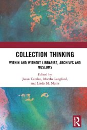 book Collection Thinking: Within and Without Libraries, Archives and Museums