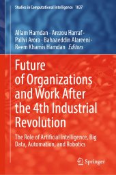 book Future of Organizations and Work After the 4th Industrial Revolution: The Role of Artificial Intelligence, Big Data, Automation, and Robotics