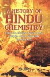 book A History of Hindu Chemistry: from the Earliest Times to the Middle of the Sixteenth Century A.D.