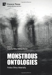 book Monstrous Ontologies: Politics Ethics Materiality