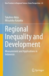 book Regional Inequality and Development: Measurement and Applications in Indonesia