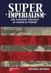 book Super Imperialism. The Economic Strategy of American Empire. Third Edition