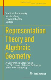 book Representation Theory and Algebraic Geometry: A Conference Celebrating the Birthdays of Sasha Beilinson and Victor Ginzburg