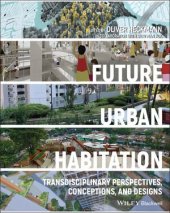 book Future Urban Habitation: Transdisciplinary Perspectives, Conceptions, and Designs