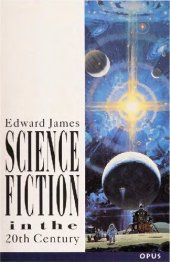 book Science Fiction In The Twentieth Century