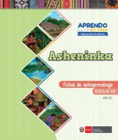 book Fichas de Autoaprendizaje Mamaru - III Ciclo - Ashéninka