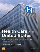 book Health Care in the United States: Organization, Management, and Policy