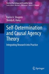 book Self-Determination and Causal Agency Theory: Integrating Research into Practice