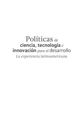 book Políticas de ciencia, tecnología e innovación (CTI) para el desarrollo. La experiencia latinoamericana