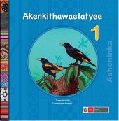 book 1 Akenkithawaetatyee-Asheninka. Cuaderno De Trabajo-Comunicación 1.°-Asheninka