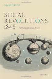 book Serial Revolutions 1848: Writing, Politics, Form