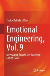 book Emotional Engineering, Vol. 9: Move Ahead Toward Self-Satisfying Society (SSS)