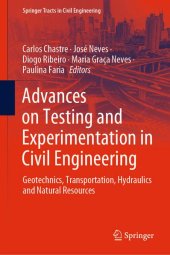 book Advances on Testing and Experimentation in Civil Engineering: Geotechnics, Transportation, Hydraulics and Natural Resources