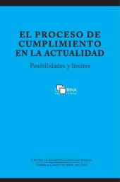 book El proceso de cumplimiento en la actualidad (Perú). Posibilidades y límites