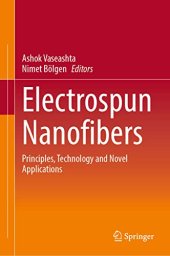 book Electrospun Nanofibers: Principles, Technology and Novel Applications