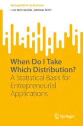 book When Do I Take Which Distribution?: A Statistical Basis for Entrepreneurial Applications