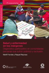 book Salud y enfermedades en los márgenes. Diagnóstico participativo en comunidades peruanas que sufren pobreza y exclusión