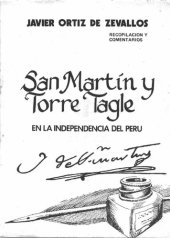 book San Martín y Torre Tagle en la Independencia del Perú. Recopilación y comentarios