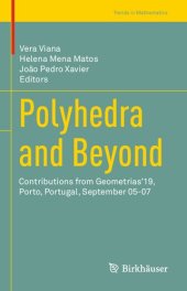 book Polyhedra and Beyond: Contributions from Geometrias’19, Porto, Portugal, September 05-07