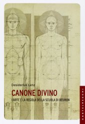 book Canone Divino. L'arte e la regola nella scuola di Beuron