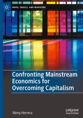 book Confronting Mainstream Economics for Overcoming Capitalism