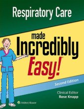 book Respiratory Care made INCREDIBLY EASY!  2nd edItion