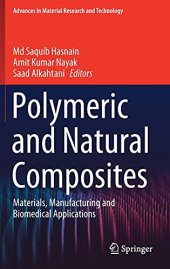 book Polymeric and Natural Composites: Materials, Manufacturing and Biomedical Applications