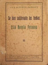 book Se han sublevado los indios. Esta novela peruana