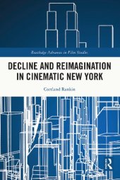 book Decline and Reimagination in Cinematic New York