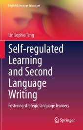 book Self-regulated Learning and Second Language Writing: Fostering strategic language learners