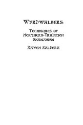 book Wyrdwalkers: Techniques of Northern-Tradition Shamanism