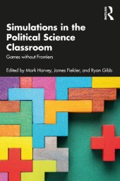 book Simulations in the Political Science Classroom: Games without Frontiers