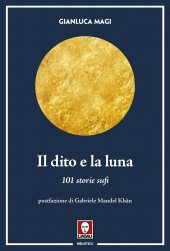 book Il dito e la luna. 101 storie sufi